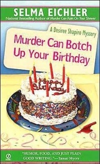 Сельма Эйчлер - Murder Can Botch Up Your Birthday