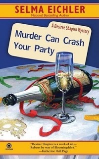 Сельма Эйчлер - Murder Can Crash Your Party