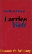 Йохен Бейзе - Larries Welt
