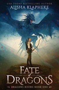 Alisha Klapheke - Fate of Dragons