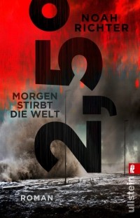 Noah Richter - Morgen stirbt die Welt