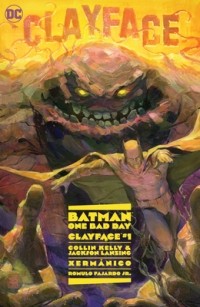  - Batman - One Bad Day: Clayface