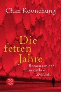 Чан Кунчунг - Die fetten Jahre