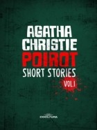 Агата Кристи - Poirot : Short Stories Vol. 1