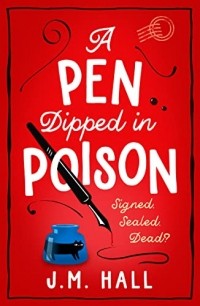 J. M. Hall - A Pen Dipped in Poison