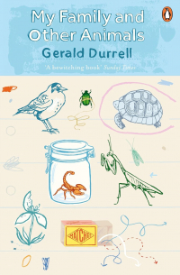 Gerald Durrell - My Family and Other Animals