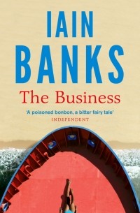 Иэн Бэнкс - The Business