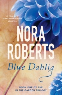Нора Робертс - Blue Dahlia