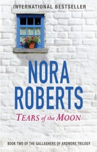 Нора Робертс - Tears of the Moon