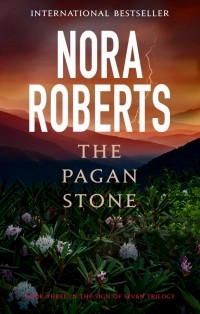 Нора Робертс - The Pagan Stone