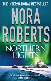 Нора Робертс - Northern Lights