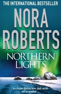 Нора Робертс - Northern Lights