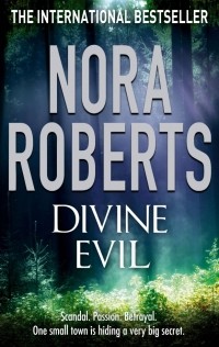 Нора Робертс - Divine Evil