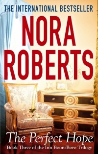 Нора Робертс - The Perfect Hope