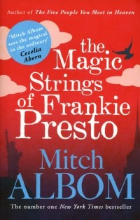 Митч Элбом - The Magic Strings of Frankie Presto