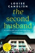 Луиза Кэндлиш - The Second Husband