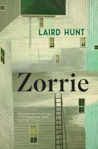 Laird Hunt - Zorrie
