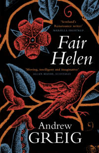 Andrew Greig - Fair Helen