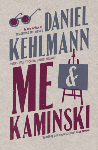 Даниэль Кельман - Me and Kaminski