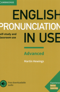 Martin Hewings - English Pronunciation in Use. Advanced. Book with Answers and Downloadable Audio