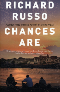 Ричард Руссо - Chances Are