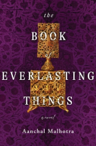 Aanchal Malhotra - The Book of Everlasting Things