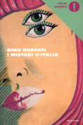 Buzzati Dino - I misteri d&#039;Italia