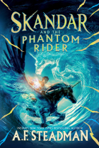 А. Ф. Стедман - Skandar and the Phantom Rider