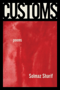 Солмаз Шариф - Customs: Poems