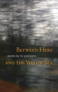 Ник Пиццолатто - Between Here and the Yellow Sea