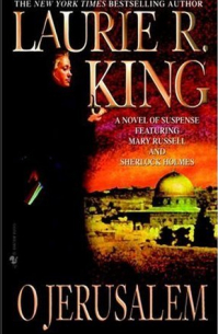Лори Р. Кинг - O Jerusalem