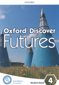  - Oxford Discover Futures. Level 4. Student Book