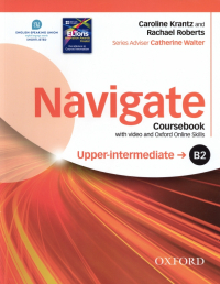  - Navigate. B2 Upper-intermediate. Coursebook with Oxford Online Skills Program (+DVD)