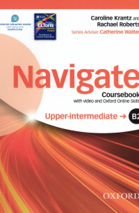  - Navigate. B2 Upper-intermediate. Coursebook with Oxford Online Skills Program (+DVD)