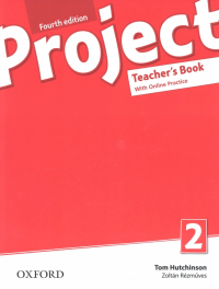  - Project. Fourth Edition. Level 2. Teacher's Book with Online Practice Pack