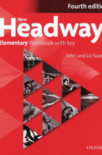 Liz and John Soars - New Headway. Fourth Edition. Elementary. Workbook with Key
