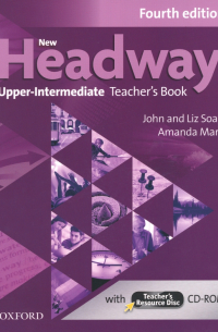  - New Headway. Fourth Edition. Upper-Intermediate. Teacher's Book with Teacher's Resource Disc