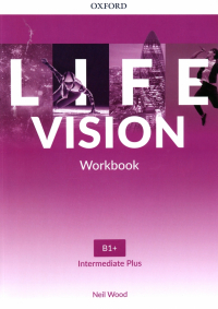 Wood Neil - Life Vision. Intermediate Plus. Workbook