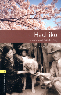 Nicole Irving - Hachiko. Japan's Most Faithful Dog