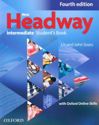  - New Headway. Fourth Edition. Intermediate. Student's Book with Oxford Online Skills