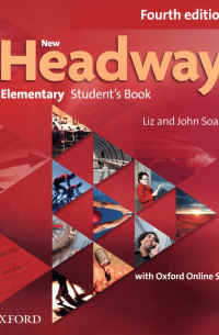  - New Headway. Fourth Edition. Elementary. Student's Book with Oxford Online Skills
