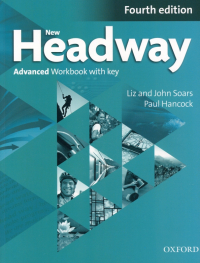  - New Headway. Fourth Edition. Advanced. Workbook with Key