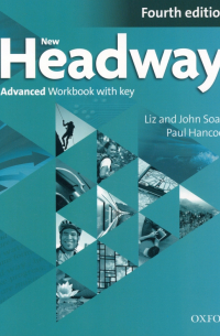 New Headway. Fourth Edition. Advanced. Workbook with Key