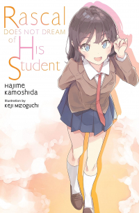 Hajime Kamoshida - Rascal Does Not Dream of a His Student