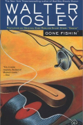 Уолтер Мосли - Gone Fishin&#039;