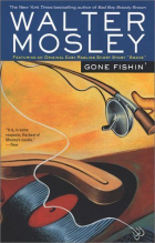 Уолтер Мосли - Gone Fishin&#039;