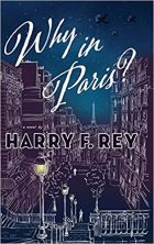Harry F. Rey - Why in Paris