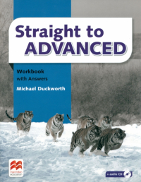 Майкл Дакворт - Straight to Advanced. Workbook with Answers (+Workbook CD)