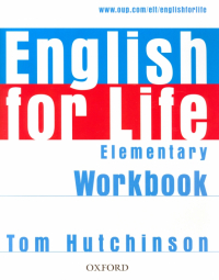Hutchinson Tom - English for Life. Elementary. Workbook without Key
