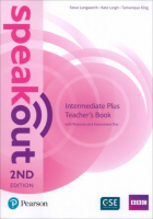  - Speakout. 2nd Edition. Intermediate Plus. Teacher&#039;s Book with Resource and Assessment Disc